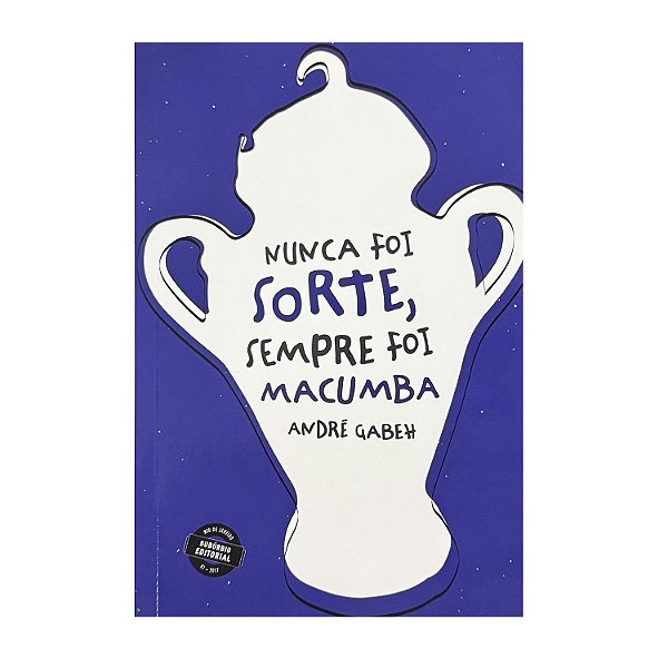 Nunca Foi Sorte, Sempre Foi Macumba - André Gabeh
