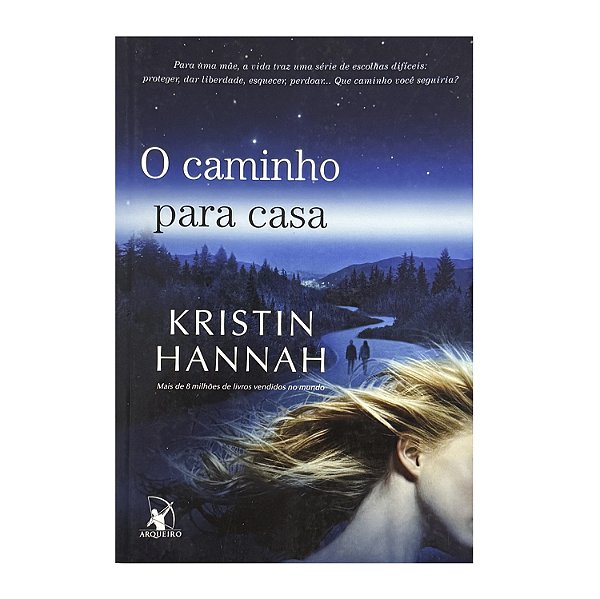 O Caminho Para Casa - Kristin Hannah