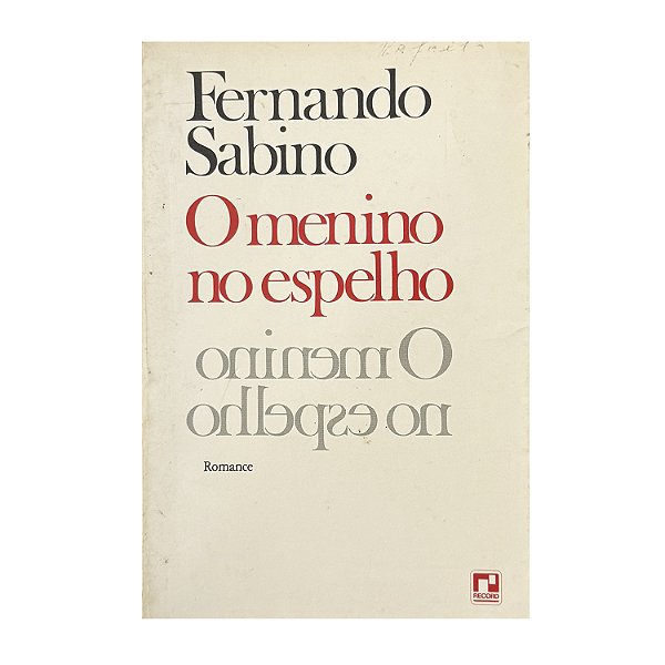 O Menino No Espelho - Fernando Sabino