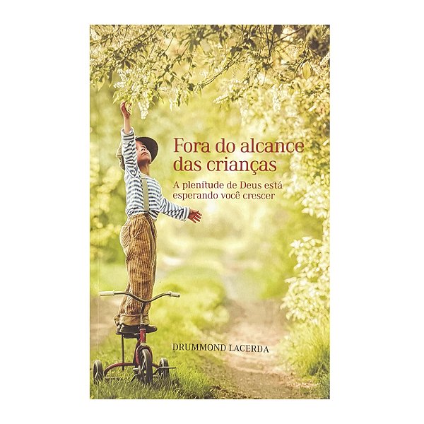 Fora Do Alcance Das Crianças - Drummond Lacerda