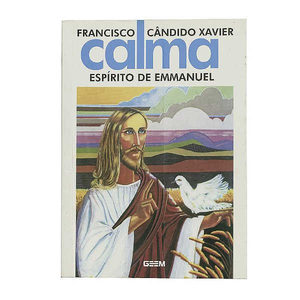 Calma - Francisco Cândido Xavier