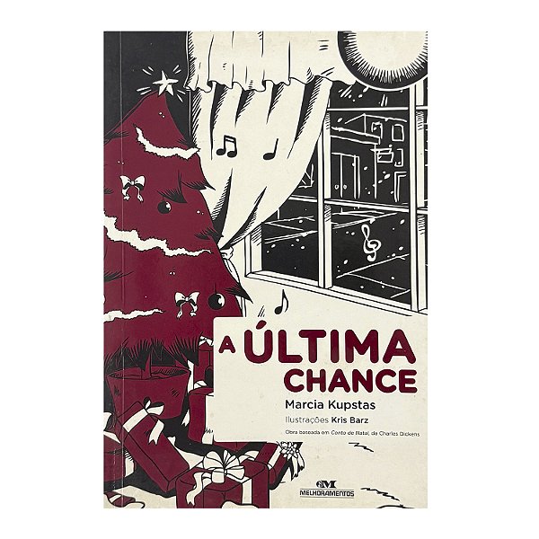A Última Chance - Marcia Kupstas