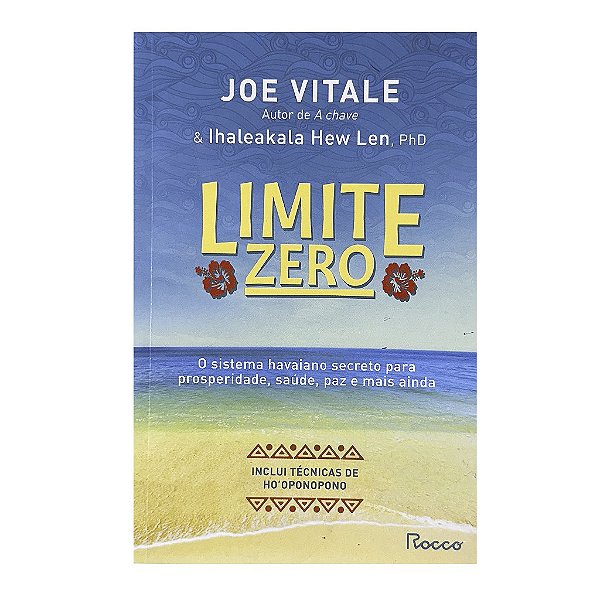 Limite Zero - Joe Vitale/Ihaleakala Hew Len, PhD