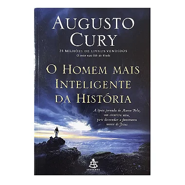 O Homem Mais Inteligente Da História - Augusto Cury