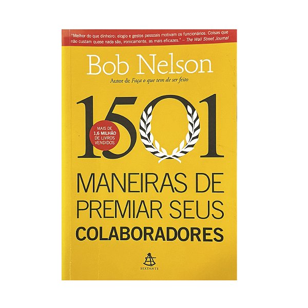 1501 Maneiras De Premiar Seus Colaboradores - Bob Nelson