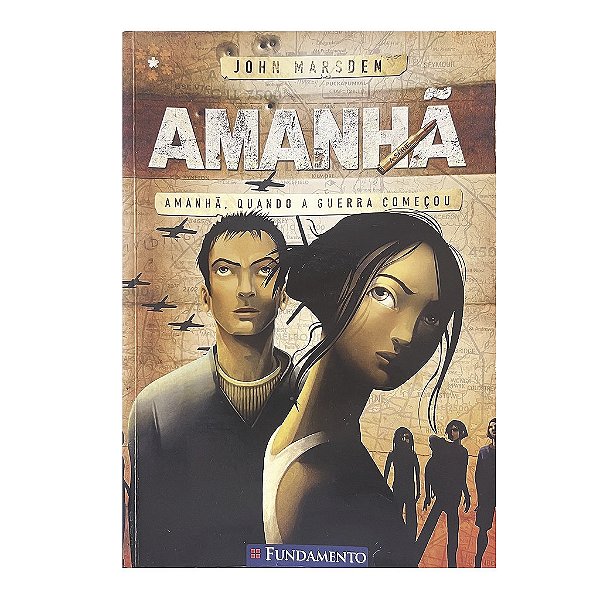 Amanhã: Amanhã, Quando A Guerra Começou - Volume 1 - John Marsden