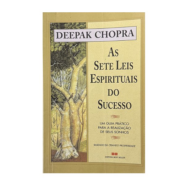 As Sete Leis Espirituais Do Sucesso - Deepak Chopra
