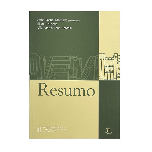Resumo - Anna Rachel Machado/Eliane Lousada/Lília Santos Abreu-Tardelli
