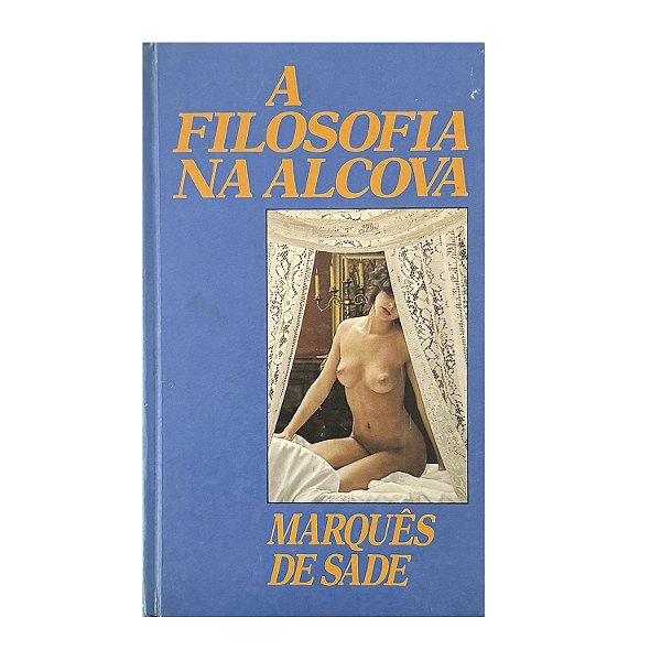 A Filosofia Na Alcova - Marquês De Sade
