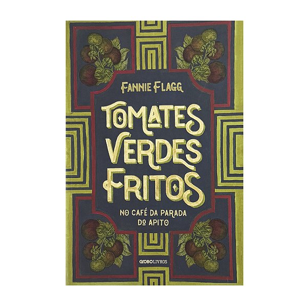 Tomates Verdes Fritos - Fannie Flagg