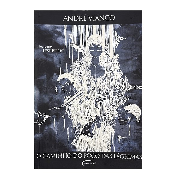 O Caminho Do Poço Das Lágrimas - André Vianco