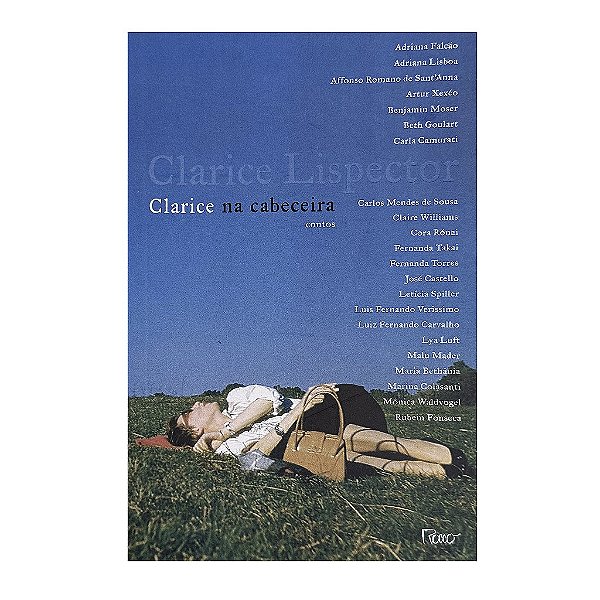 Clarice Na Cabeceira - Clarice Lispector