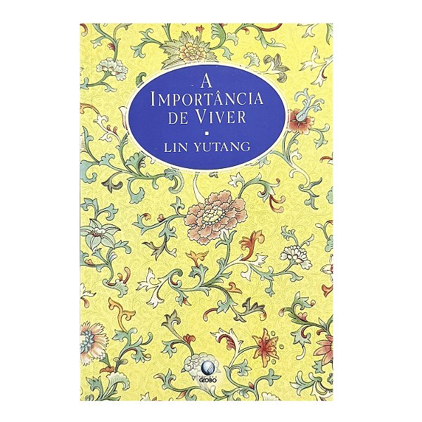 A Importância De Viver - Lin Yutang