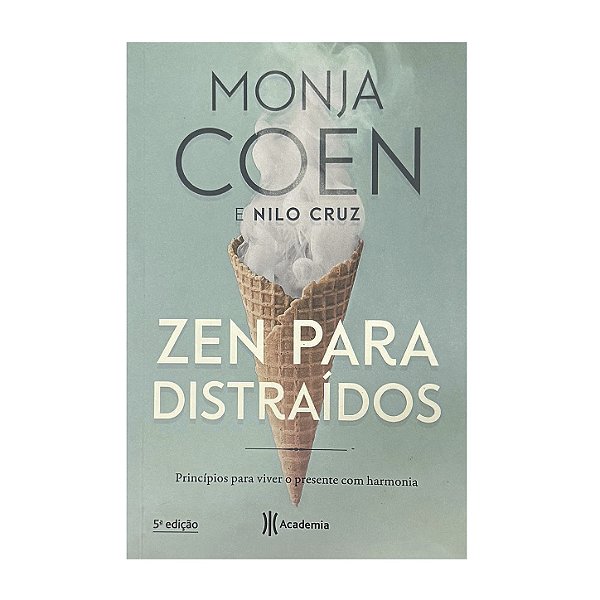 Zen Para Distraídos - Monja Coen/Nilo Cruz