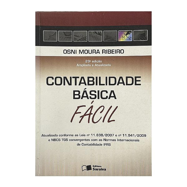 Contabilidade Básica Fácil - Osni Moura Ribeiro