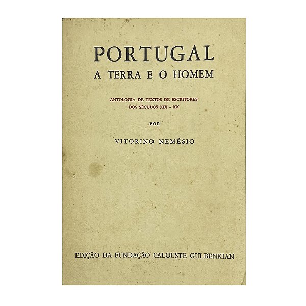 Portugal: A Terra E O Homem - Vitorino Nemésio