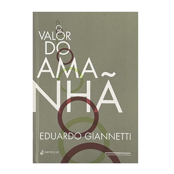 O Valor Do Amanhã - Eduardo Giannetti