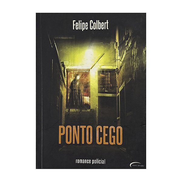 Ponto Cego - Felipe Colbert