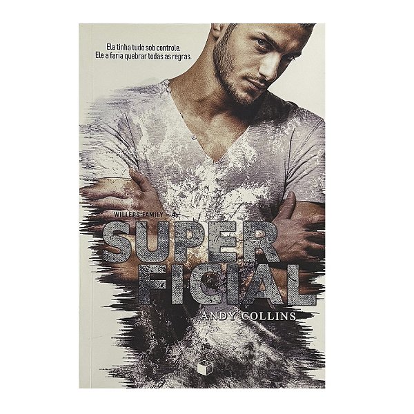 Willers Family: Superficial - Livro 4 - Andy Collins