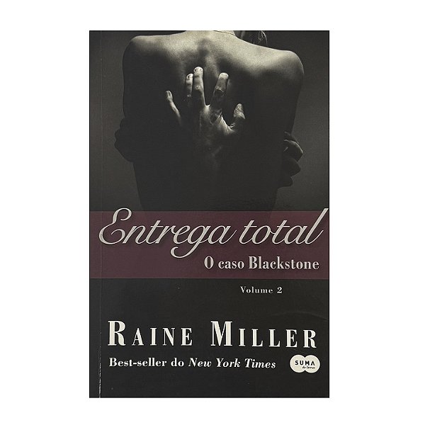 O Caso Blackstone: Entrega Total - Volume 2 - Raine Miller