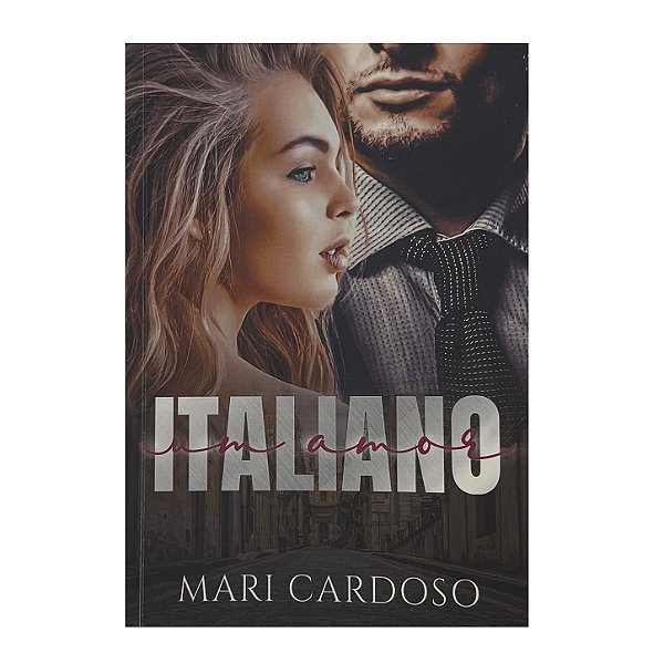 Um Amor Italiano - Mari Cardoso