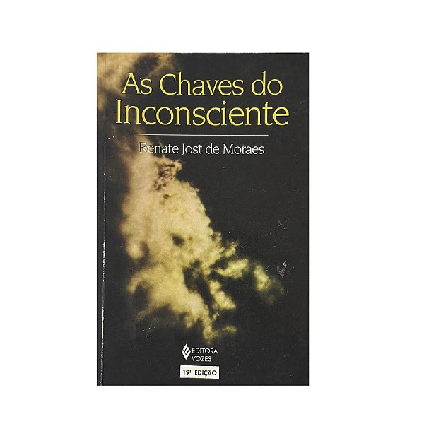 As Chaves Do Inconsciente - Renate Jost De Moraes