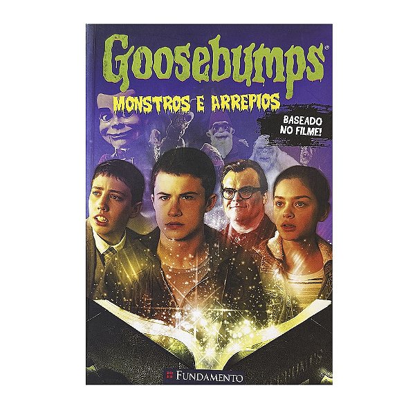 Goosebumps: Monstros E Arrepios - Scott Alexander/Larry Karaszewski