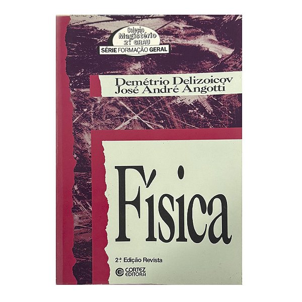 Física - Demétrio Delizoicov/José André Angotti