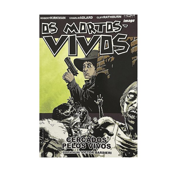 Os Mortos-Vivos: Cercados Pelos Vivos - Robert Kirkman/Charlie Adlard/Cliff Rathburn