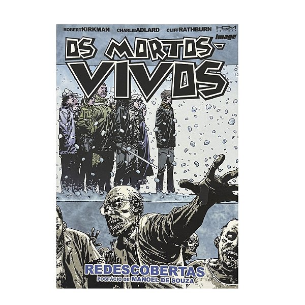 Os Mortos-Vivos: Redescobertas - Robert Kirkman/Charlie Adlard/Cliff Rathburn