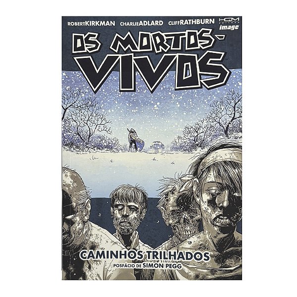 Os Mortos-Vivos: Caminhos Trilhados - Robert Kirkman/Charlie Adlard/Cliff Rathburn