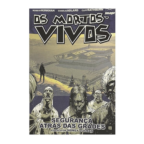 Os Mortos-Vivos: Segurança Atrás Das Grades - Robert Kirkman/Charlie Adlard/Cliff Rathburn
