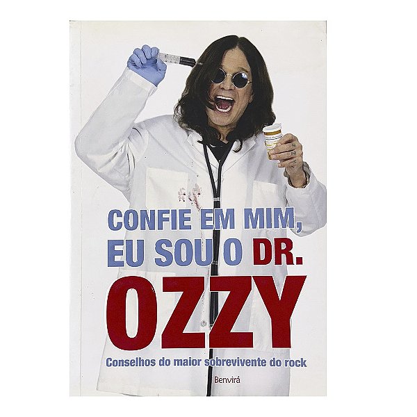 Confie Em Mim, Eu Sou O Dr. Ozzy - Ozzy Osbourne