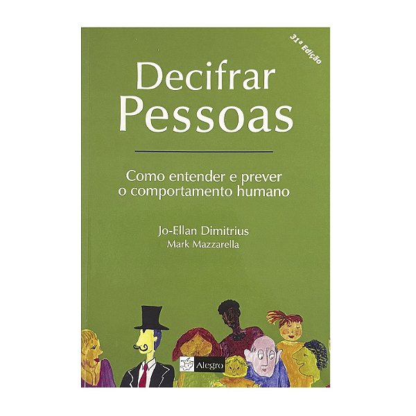 Decifrar Pessoas - Jo-Ellan Dimitrius/Mark Mazzarella