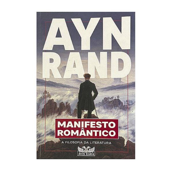 Manifesto Romântico - Ayn Rand