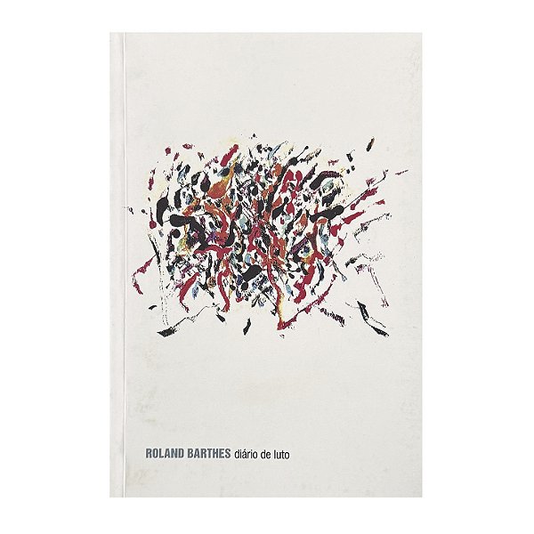Diário De Luto - Roland Barthes