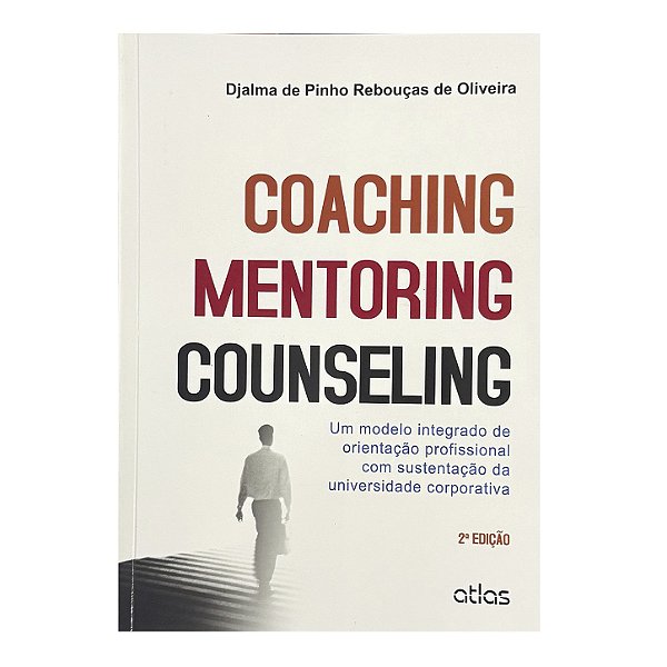 Coaching, Mentoring, Counseling - Djalma De Pinho Rebouças De Oliveira