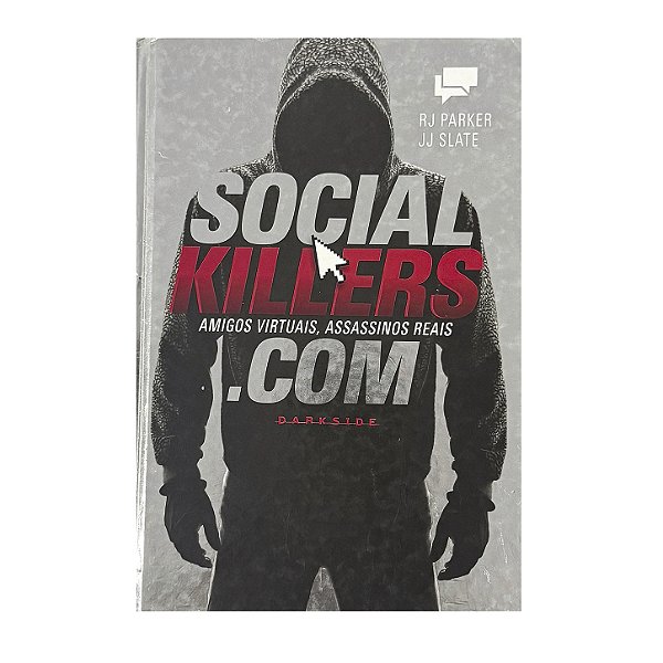 Social Killer.Com: Amigos Virtuais, Assassinos Reais - R. J. Parker/J. J. Slate