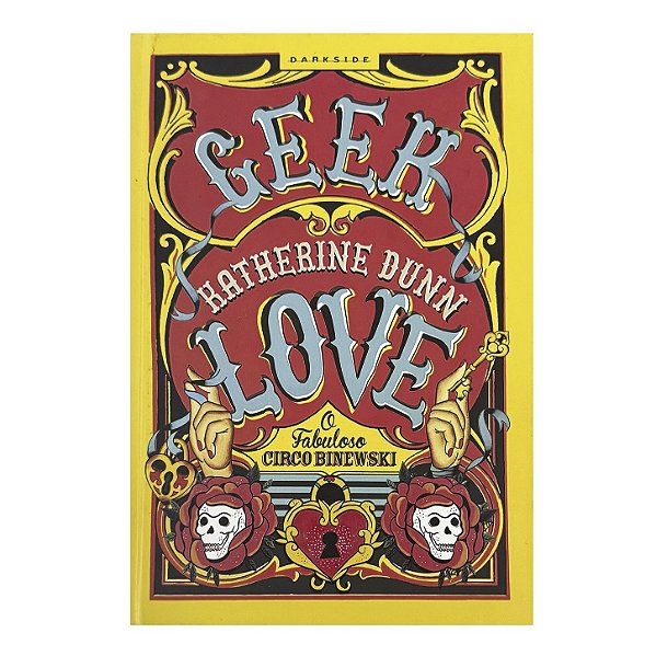 Geek Love - Katherine Dunn