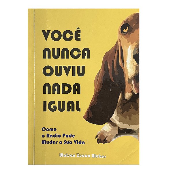 Você Nunca Ouviu Nada Igual - Watson Zucco Weber