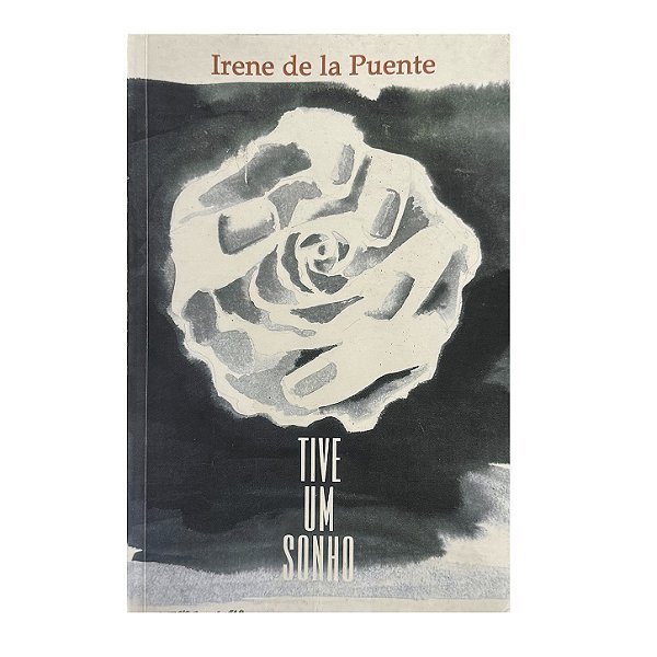 Tive Um Sonho - Irene De La Puente