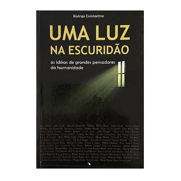 Uma Luz Na Escuridão - Rodrigo Constantino