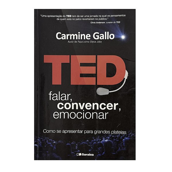 TED: Falar, Convencer, Emocionar - Carmine Gallo