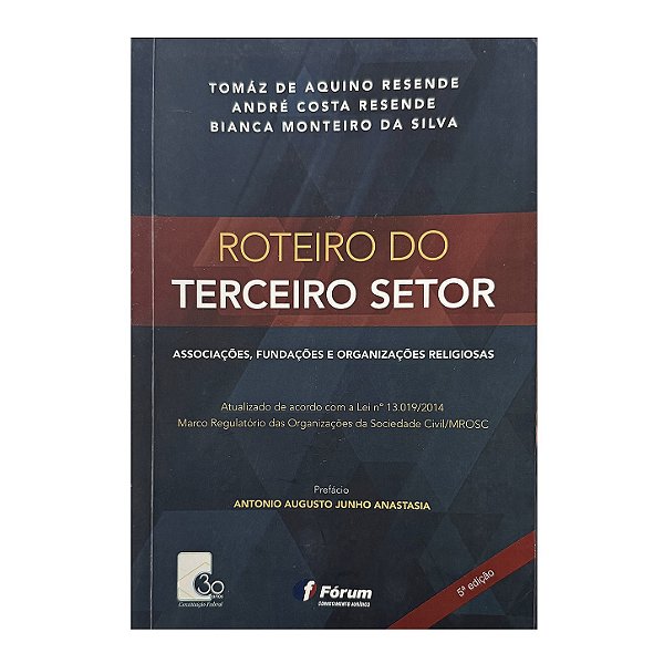 Roteiro Do Terceiro Setor - Tomáz De Aquino Resende/André Costa Resende/Bianca Monteiro Da Silva