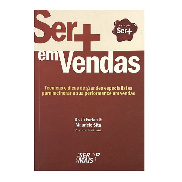 Ser Mais Em Vendas - Jô Furlan/Maurício Sita