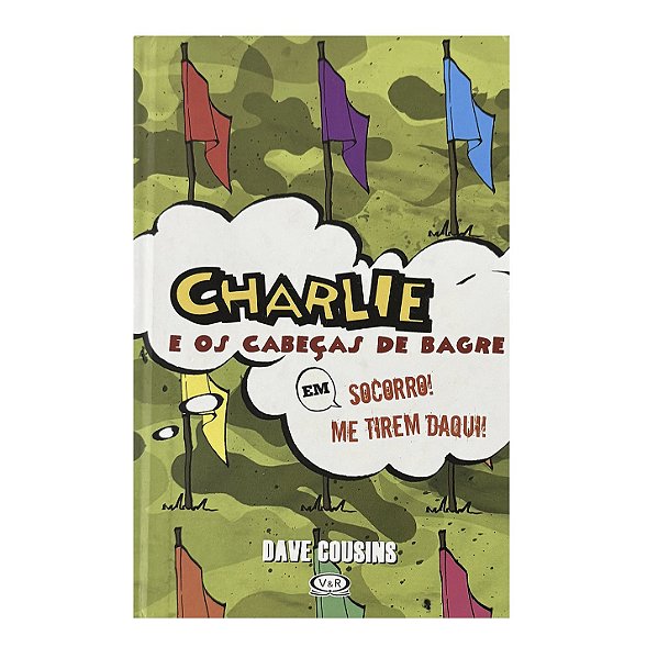 Charlie E Os Cabeças De Bagre Em Socorro! - Dave Cousins