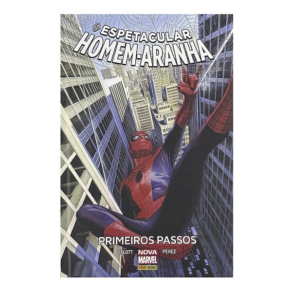 Espetacular Homem-Aranha: Primeiros Passos - Dan Slott/Ramon Pérez