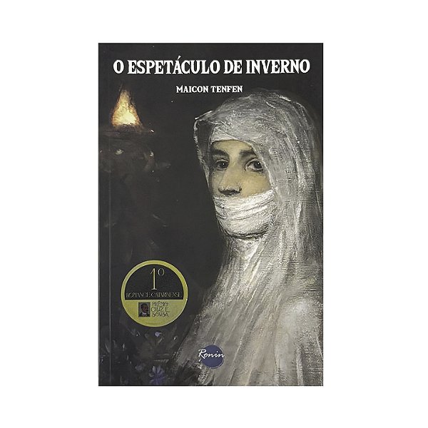 O Espetáculo De Inverno - Maicon Tenfen