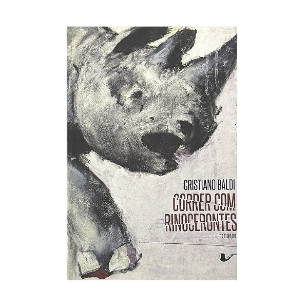 Correr Com Rinocerontes - Cristiano Baldi
