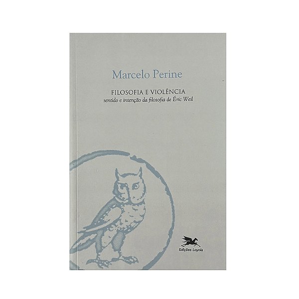 Filosofia E Violência - Marcelo Perine